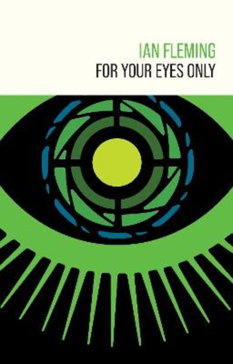 For Your Eyes Only by Ian Fleming - 9781915797292