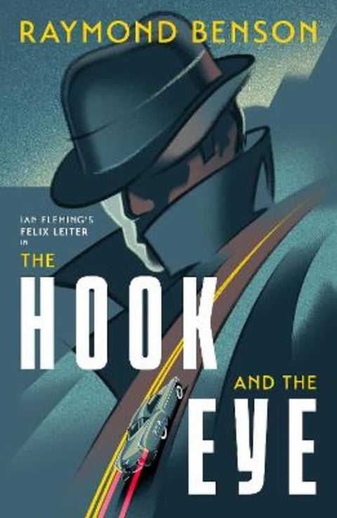 The Hook and the Eye by Raymond Benson - 9781915797599