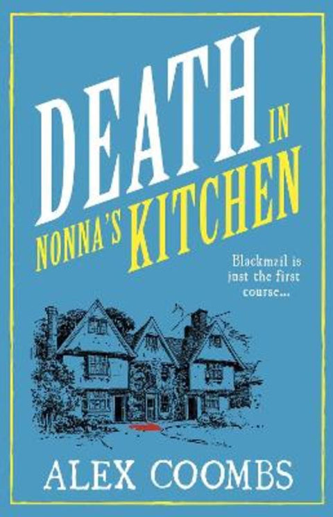 Death in Nonna's Kitchen by Alex Coombs - 9781915798749
