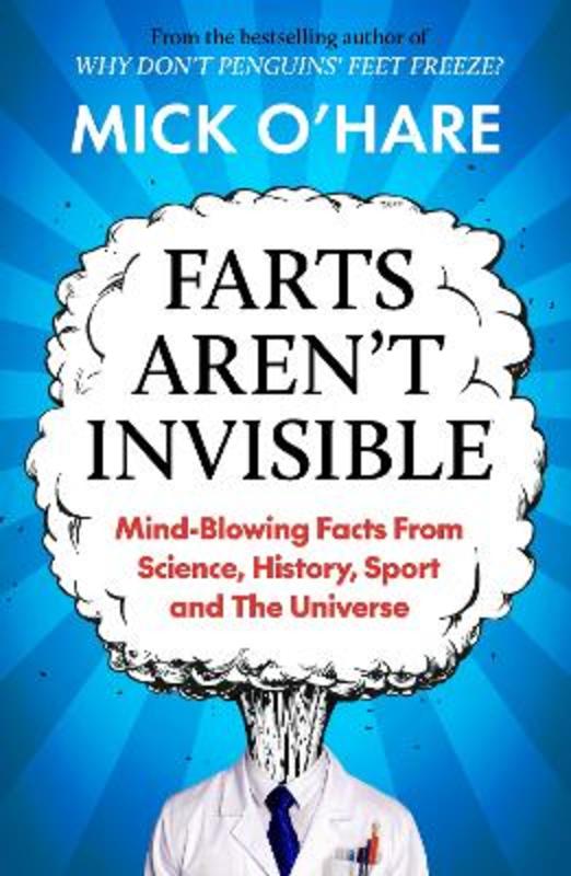 Farts Aren't Invisible by Mick O'Hare - 9781915798947