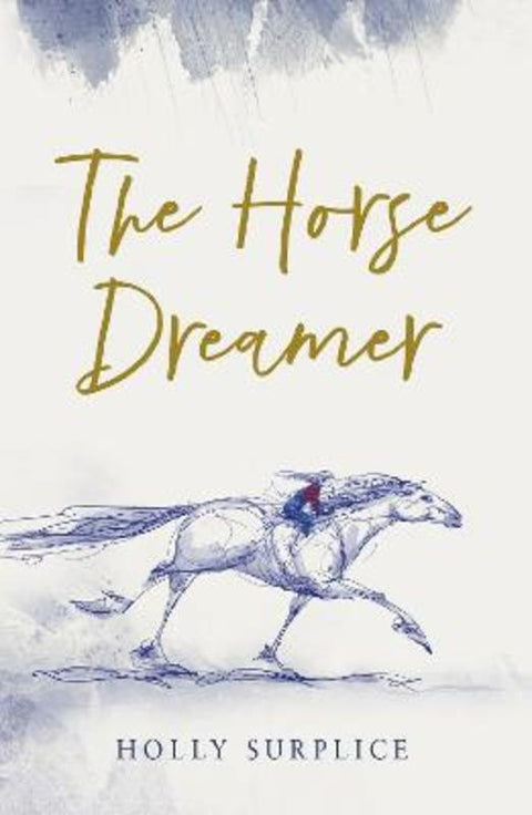The Horse Dreamer (HB) by Holly Surplice - 9781915947758