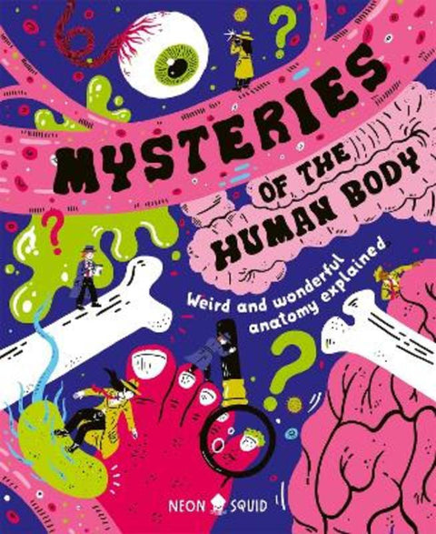 Mysteries of the Human Body by Azmain Chowdhury - 9781916745100