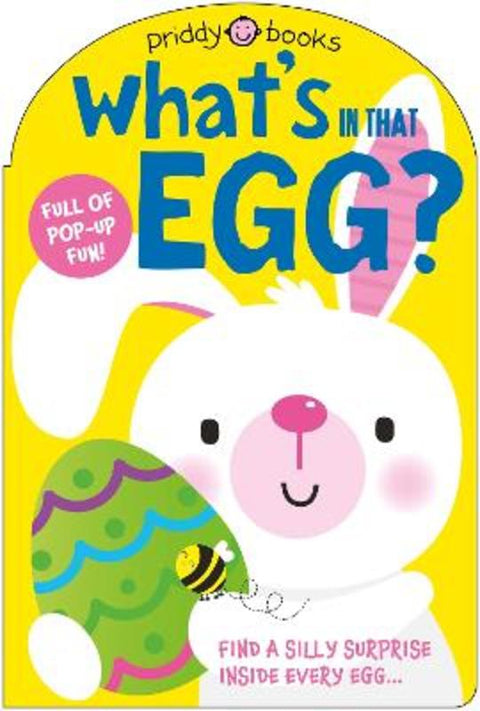 What's in That Egg? by Priddy Books - 9781916745988
