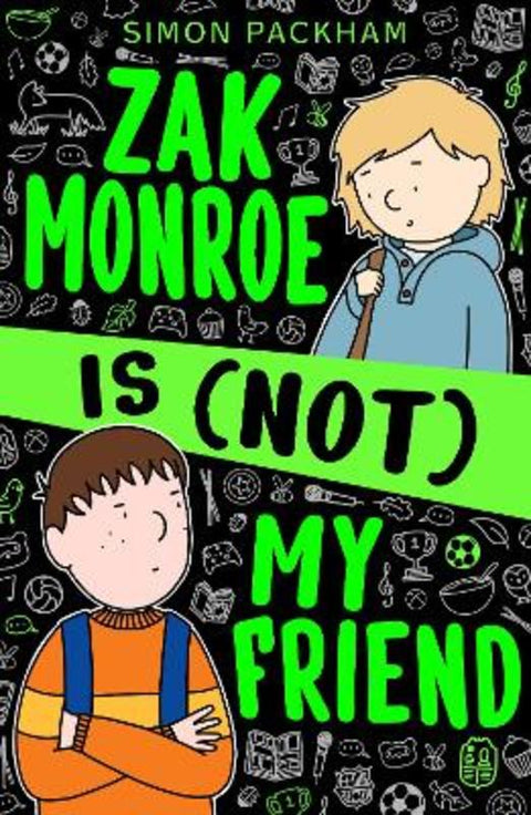 Zak Monroe is (not) My Friend by Simon Packham - 9781916747555