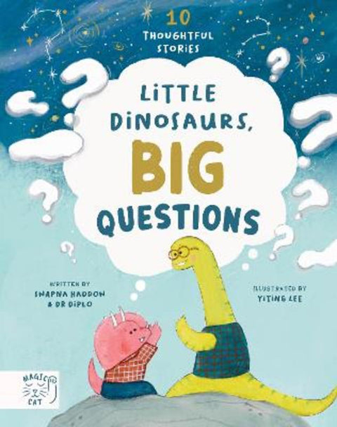 Little Dinosaurs, Big Questions by Swapna Haddow - 9781917044103