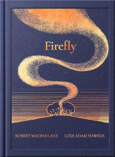 The Night Creatures: Firefly by Robert Macfarlane - 9781917044523