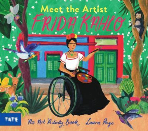 Meet the Artist: Frida Kahlo by Laura Page - 9781917055192