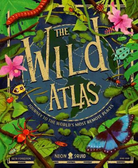 The Wild Atlas from Seth Foreston - Harry Hartog gift idea