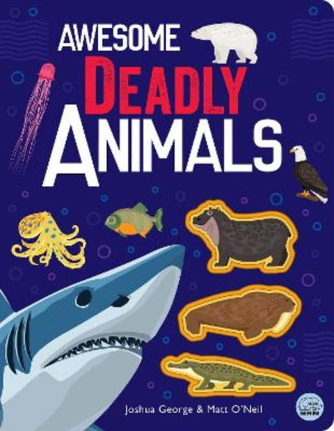 Awesome Deadly Animals from Joshua George - Harry Hartog gift idea