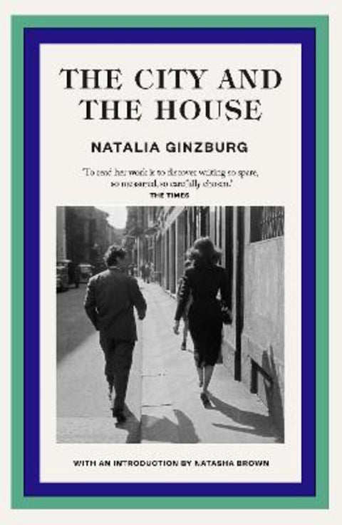 The City and The House by Natalia Ginzburg - 9781917092128