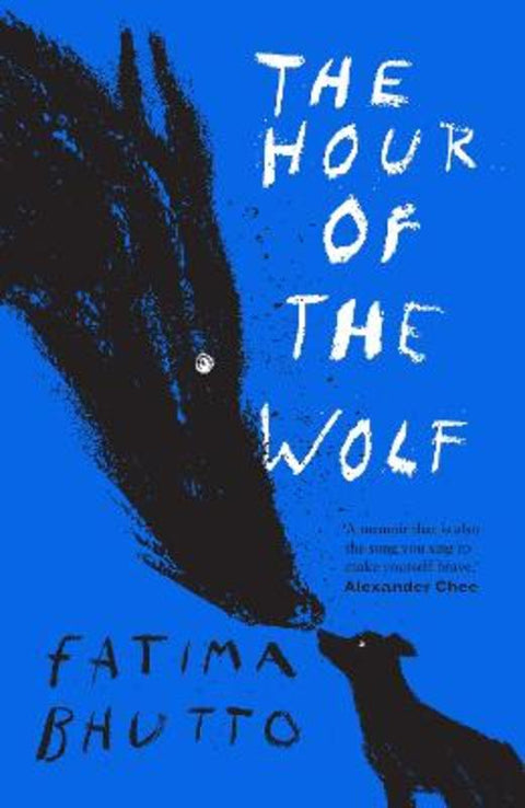 The Hour of the Wolf by Fatima Bhutto - 9781917092319
