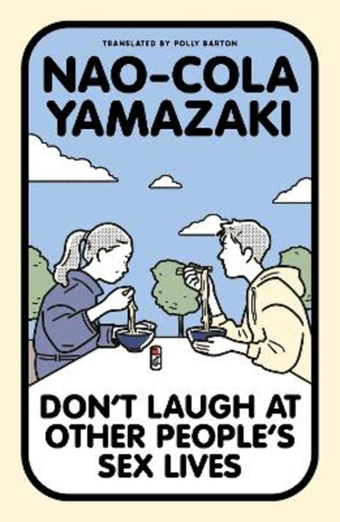 Don't Laugh at Other People's Sex Lives by Nao-Cola Yamazaki - 9781917092357