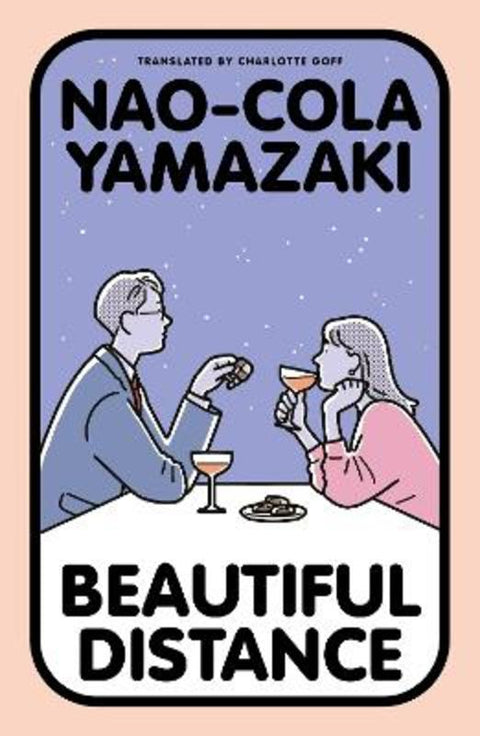 Beautiful Distance by Nao-Cola Yamazaki - 9781917092623