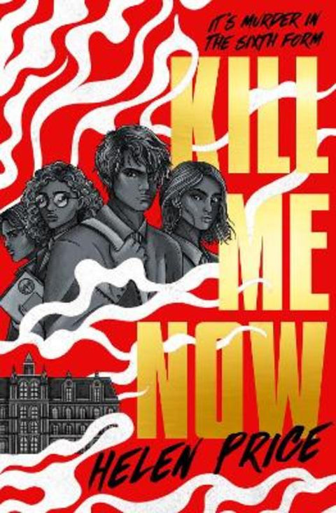 Kill Me Now by Helen Price - 9781917171144