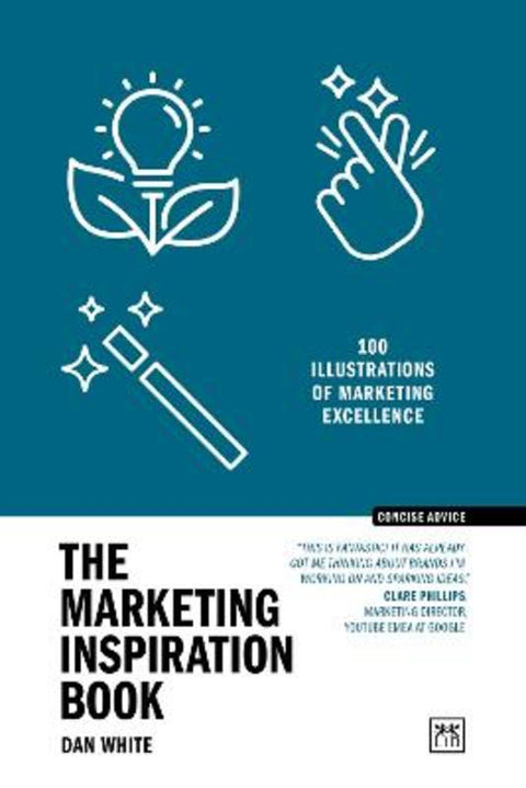 The Marketing Inspiration Book by Dan White - 9781917391870