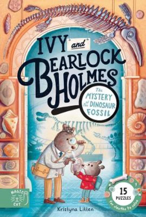 Ivy and Bearlock Holmes: The Mystery of the Dinosaur Bones by Kristyna Litten - 9781917768177