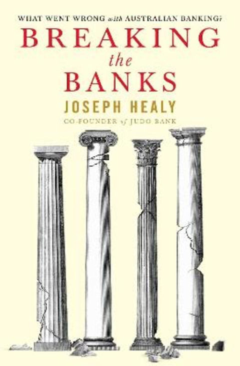 Breaking the Banks by Joseph Healy - 9781920727956