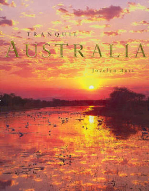 Tranquil Australia by Jocelyn Burt - 9781920743796