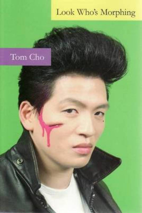 Look Who's Morphing by Tom Cho - 9781920882549