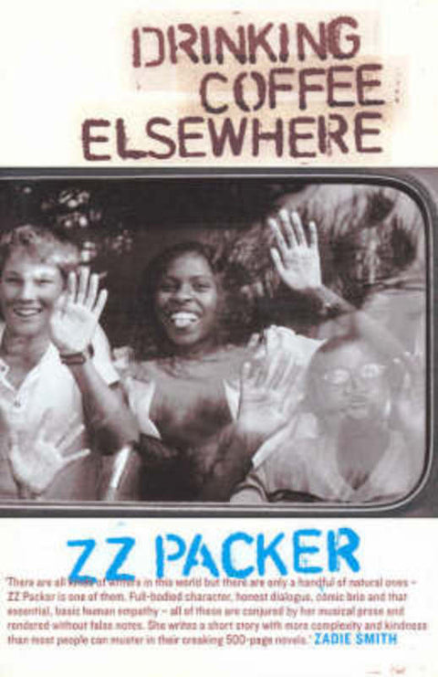 Drinking Coffee Elsewhere by Z Z Packer - 9781920885045