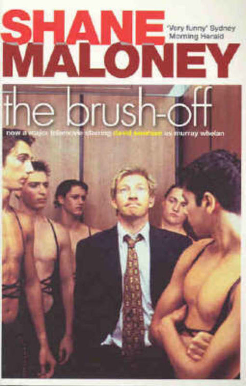 The Brush-off by Shane Maloney - 9781920885250