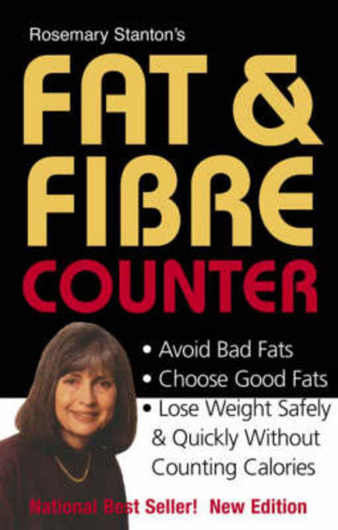Rosemary Stanton's Fat & Fibre Counter by Rosemary Stanton - 9781920910266