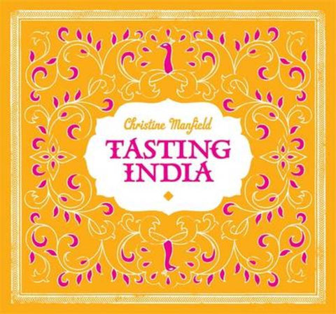 Tasting India by Christine Manfield - 9781920989927