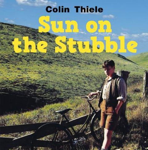 Sun on the Stubble by Colin Thiele - 9781921073830