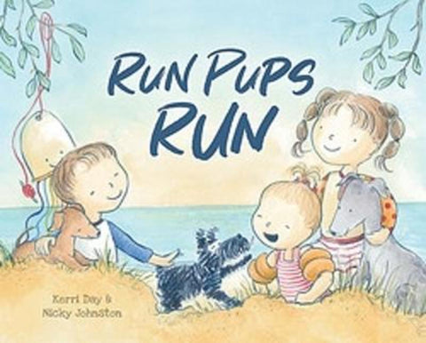 Run Pups Run by Kerri Day - 9781921136092