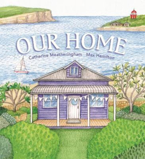 Our Home by Catherine Meatheringham - 9781921136481