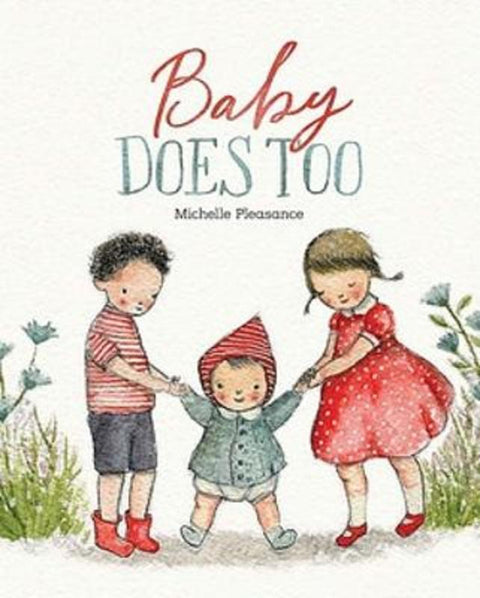Baby Does Too by Michelle Pleasance - 9781921136573