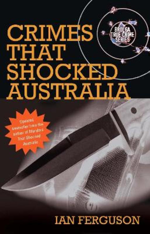 Crimes That Shocked Australia by Ian Ferguson - 9781921221569