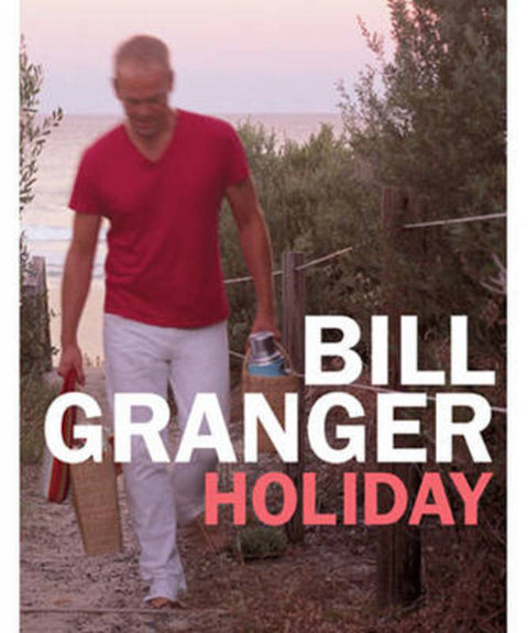 Holiday by Bill Granger - 9781921259760