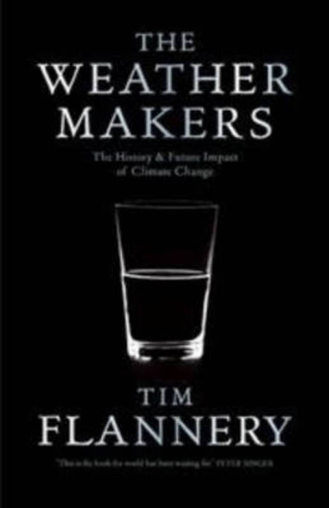 The Weather Makers by Tim Flannery - 9781921351822