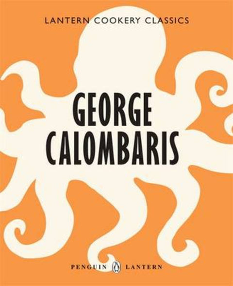 Cookery Classics: George Calombaris by George Calombaris - 9781921383120
