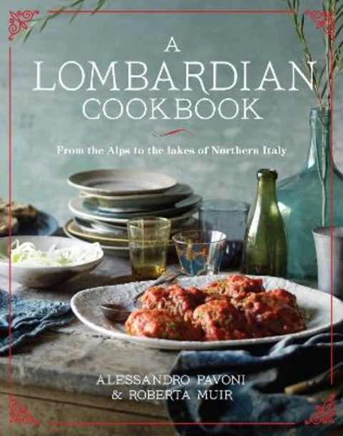 A Lombardian Cookbook by Alessandro Pavoni - 9781921383380