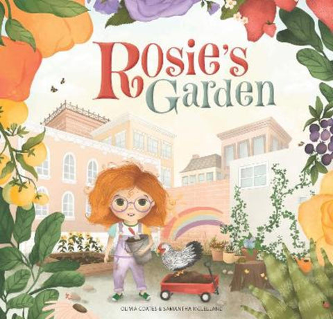 Rosie's Garden by Olivia Coates - 9781921497056