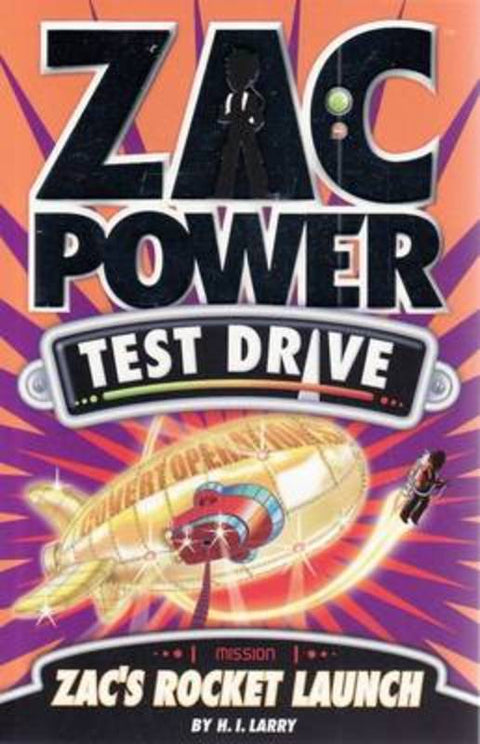 Zac Power Test Drive - Zac's Rocket Launch by H. I. Larry - 9781921502132
