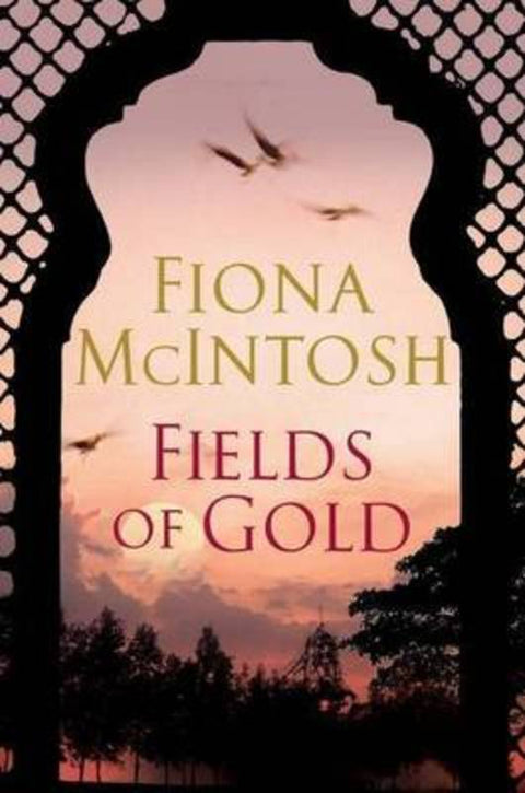 Fields of Gold by Fiona Mcintosh - 9781921518065