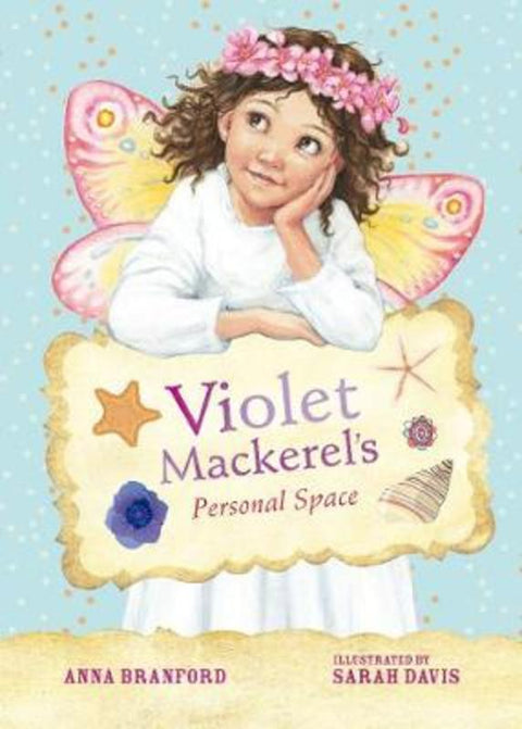 Violet Mackerel's Personal Space (Book 4) by Anna Branford (Author) - 9781921529207