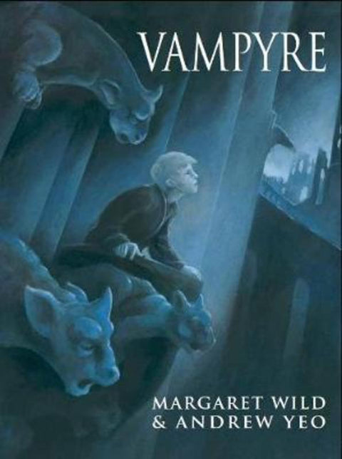 Vampyre by Margaret Wild (Author) - 9781921529221