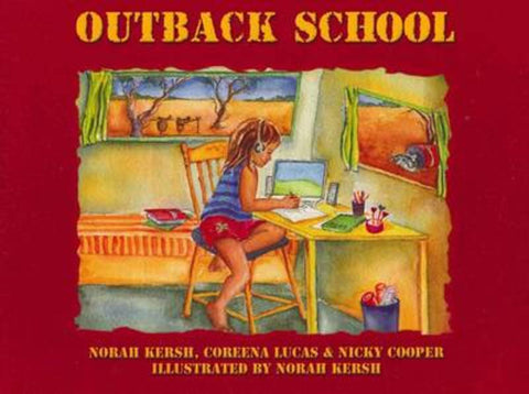 Outback School by Norah Kersh - 9781921555374