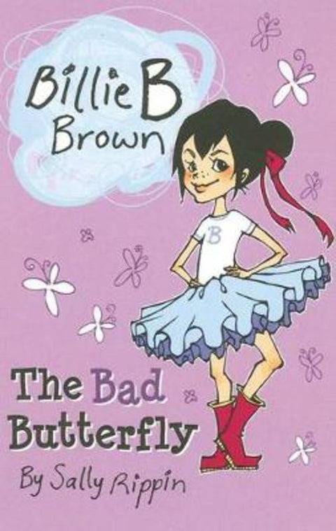 The Bad Butterfly : Volume 1 by Sally Rippin - 9781921564925
