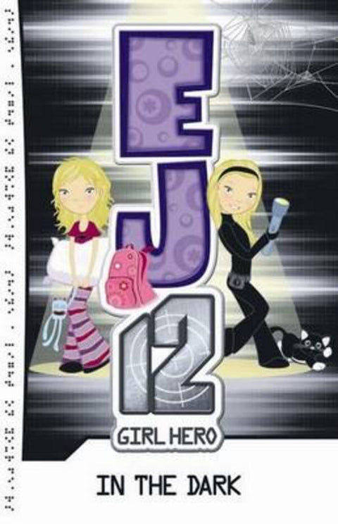 In the Dark (Ej12 Girl Hero #3) by Susannah McFarlane - 9781921684029