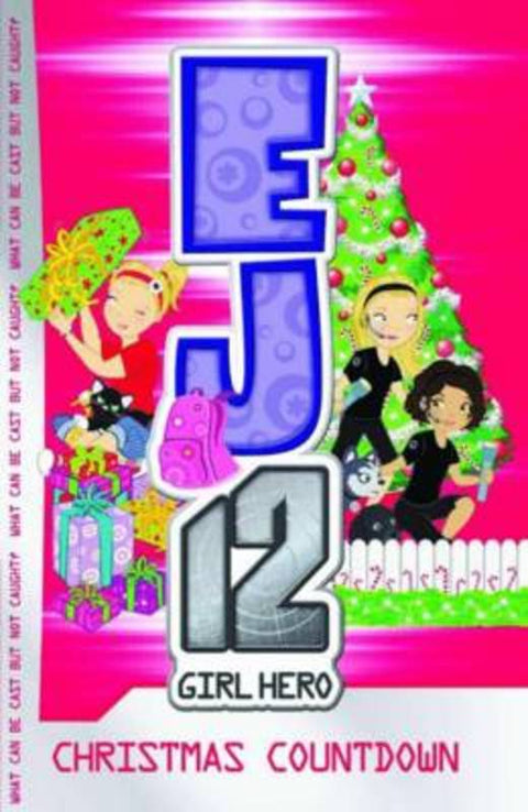 EJ12 Girl Hero: #11 Christmas Countdown by Susannah McFarlane - 9781921684258