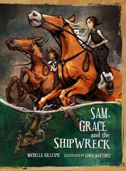 Sam, Grace and the Shipwreck by Michelle Gillespie - 9781921696008