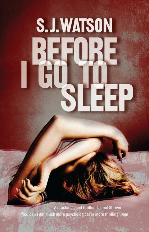 Before I Go To Sleep by S. J. Watson - 9781921758980