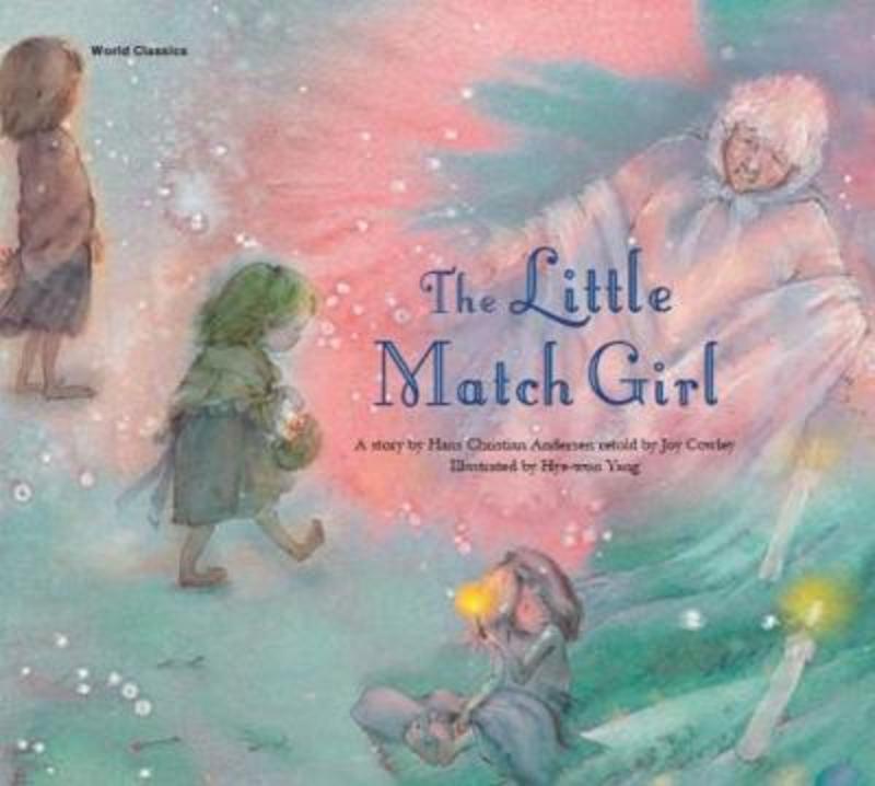 The Little Match Girl by Hans Christian Andersen - 9781921790409