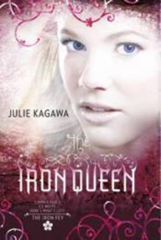 THE IRON QUEEN by Julie Kagawa - 9781921793080