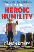 Ron Manners Heroic Humility by Damon Kitney - 9781921804625